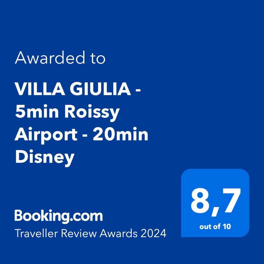 Villa Giulia 4-Star 5Min Cdg Airport - 20Min Disney Gressy Exterior foto